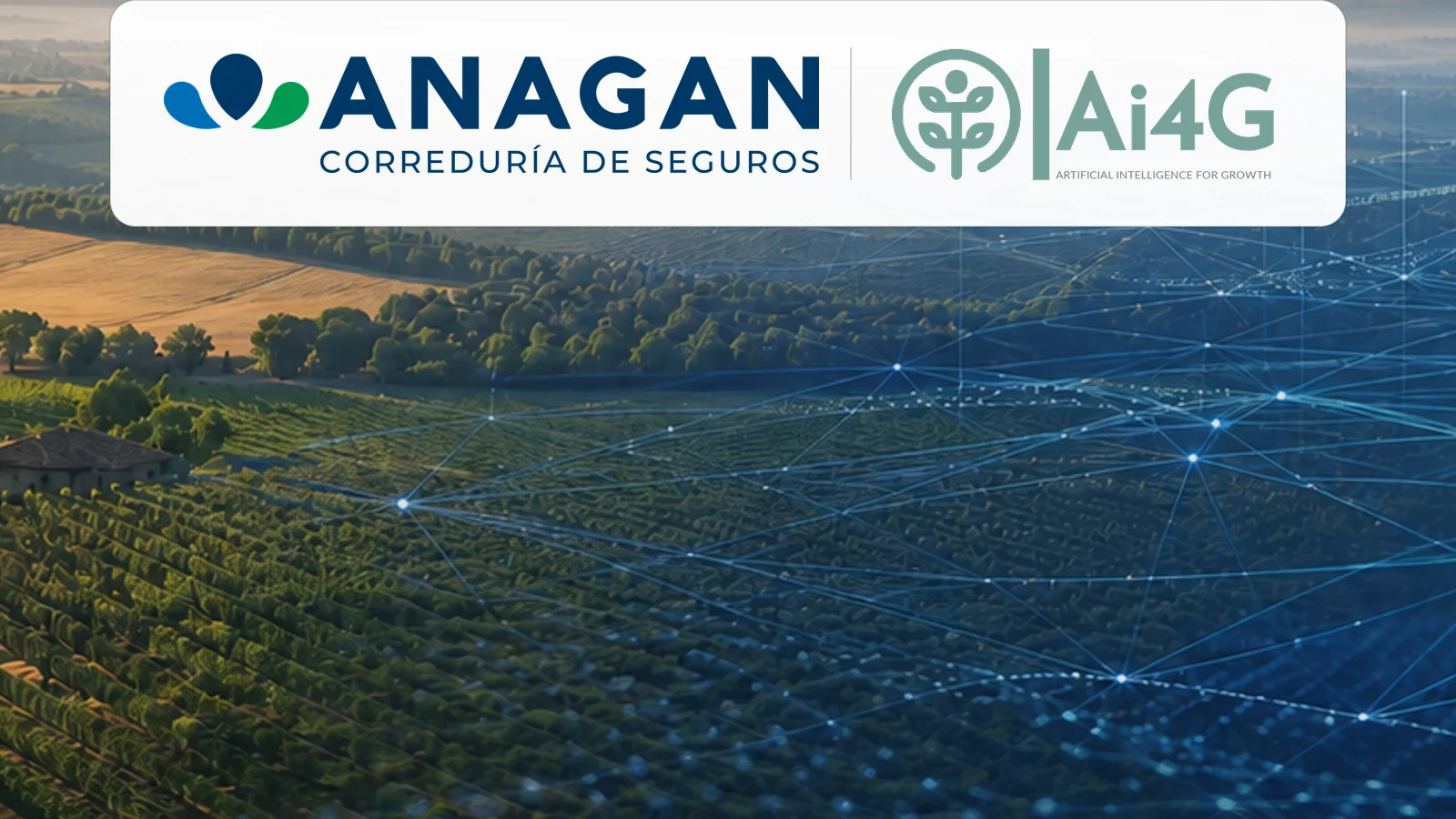Logotipos de ANAGAN y Ai4G sobre un paisaje agrícola conectado mediante una red digital